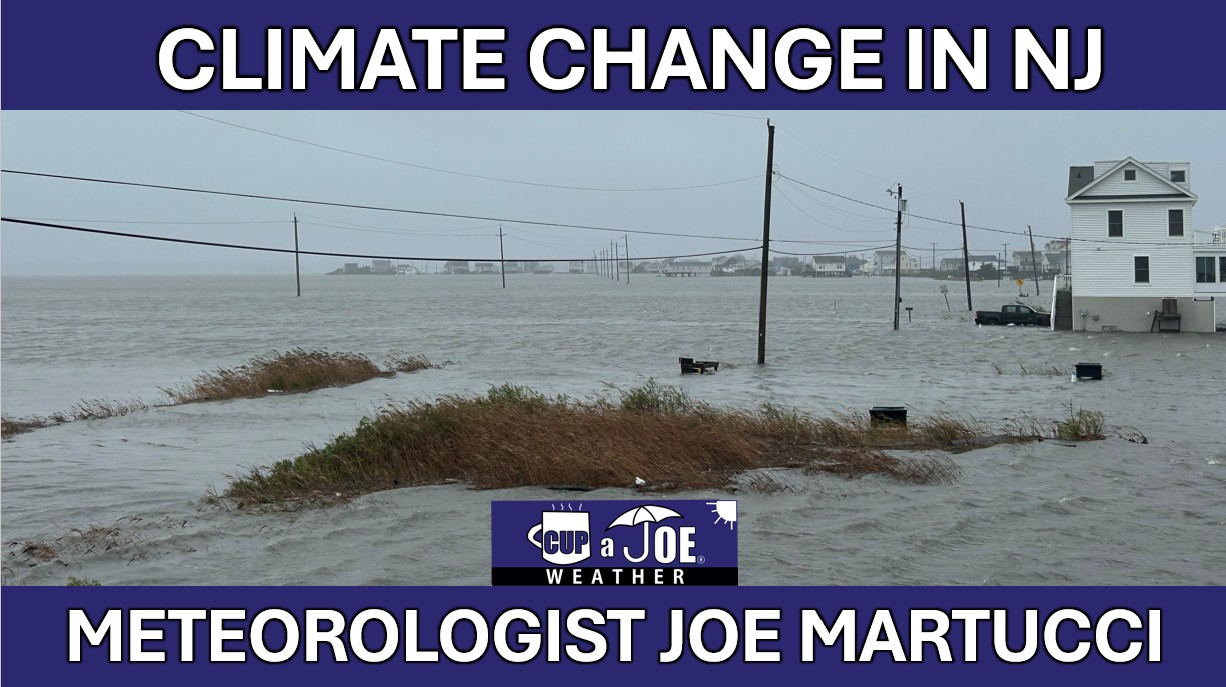 You’ll want to watch my series on climate change in New Jersey