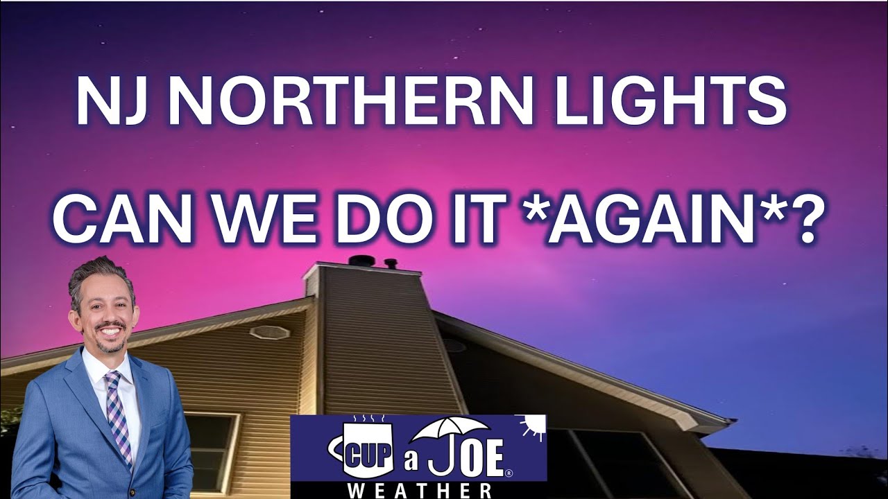 Can the Northern Lights dazzle AGAIN Wednesday night in NJ?